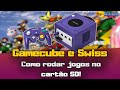 Nintendo Gamecube Como Rodar O Swiis E Jogos Por Cart o