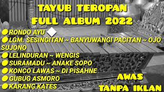 Download lagu FULL ALBUM TAYUB TEROPAN 2022 ||TANPA IKLAN||gaya baru mp3 Download lagu FULL ALBUM TAYUB TEROPAN 2022 ||TANPA IKLAN||gaya baru mp3