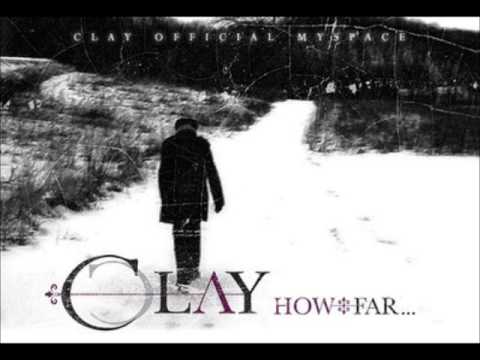 Clay - How Far (2008) (Full Album)