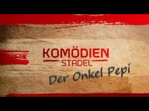 Der Komödienstadel 📺 Folge 48 📺 Der Onkel Pepi 1985