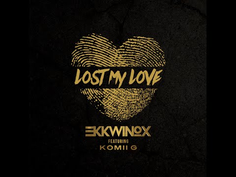 Ekkwinox  | Lost My Love | Lyric Video