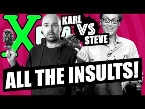 Karl vs Steve - All The Insults