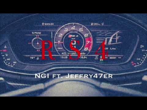 NGI Feat.Jeffry47er  - RS4