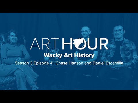 Art Hour: Season 3 Episode 4 with Chase Hanson and Daniel Escamilla