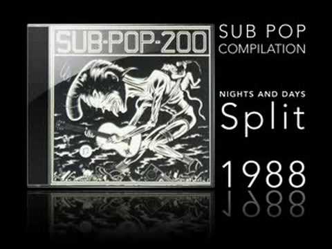 SUB POP 200 - NIGHTS AND DAYS - SPLIT