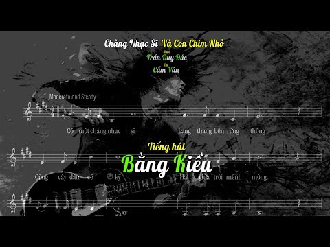Chàng nhạc sĩ và con chim nhỏ Sheet - Bằng Kiều