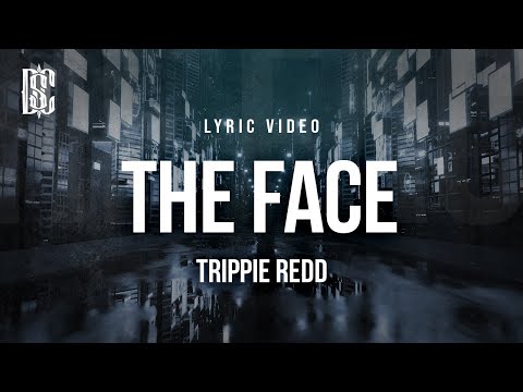 Trippie Redd - The Face | Lyrics