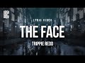 Trippie Redd The Face Lyrics