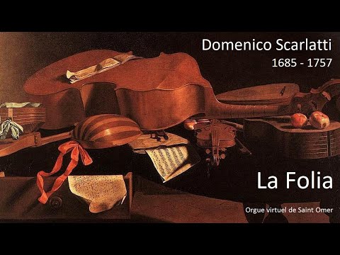 Domenico Scarlatti (1685 - 1757)  -  La Folia  -  St Omer