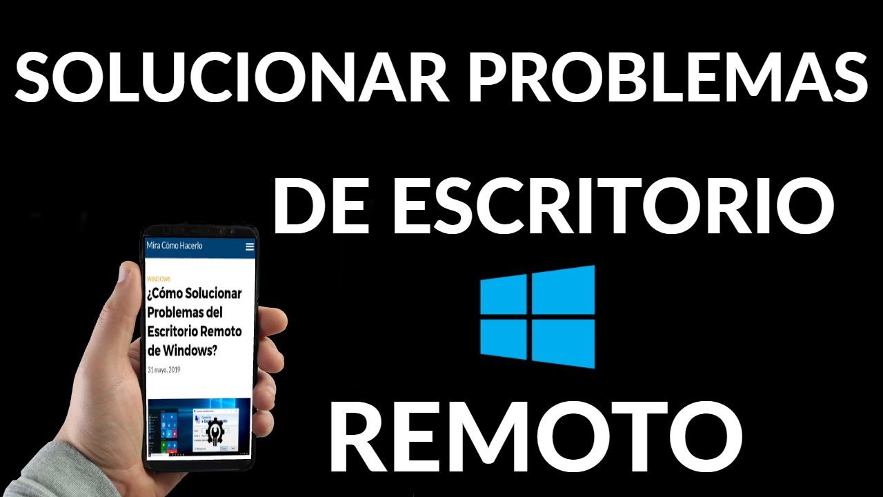 Cómo Solucionar Problemas del Escritorio Remoto de Windows