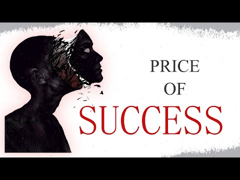 Success: What Are You Willing to Pay? || Price Of Success