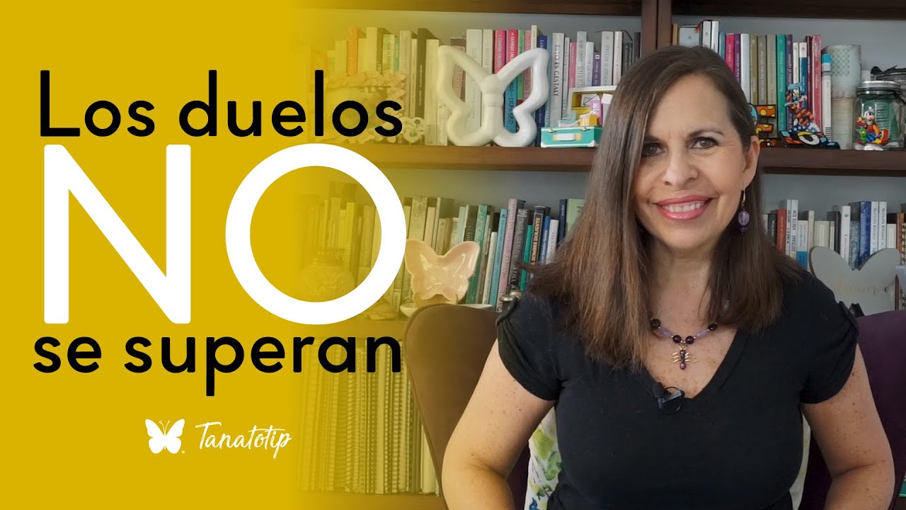Los duelos NO se superan | Gaby Tanatóloga | Tanatotip