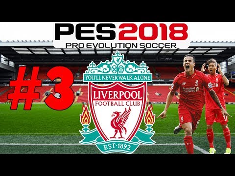 PES 2018 LIVERPOOL MASTER LEAGUE #3 - DERBY DAY!