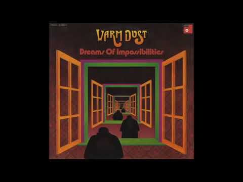 Warm Dust   Dreams Of Impossibilities 1970