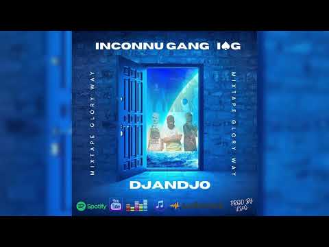 INCONNU GANG IPKG - Djandjo ( Officiel Audio )