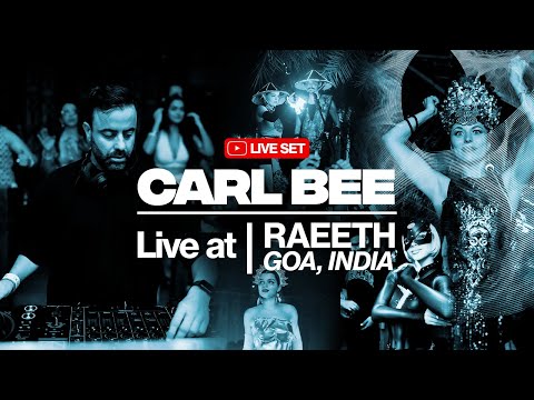 CARL BEE live at RAEETH, GOA , India