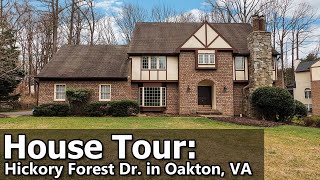 MLS House Tour: 10317 Hickory Forest Dr in Oakton, VA - Lovely Home On Beautiful Treed Lot