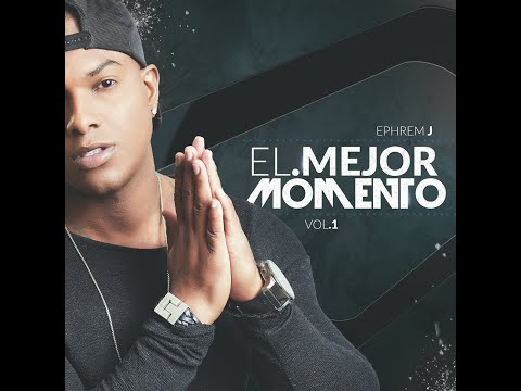 Album Completo - Ephrem J - Bachata HQ