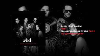 RBD - Lento (Rock Version) [Nuevas Versiones En vivo] Part II #RBD #Lento #MundialRBD