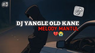 Download lagu DJ SAD! YANGLEE MELODY MANGKANE VIRAL TIKTOK TERBARU 2025 FULL BASS - FIKAPAANSI RMX!! mp3