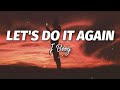 J Boog - Let's Do It Again (Lyrics)🎶
