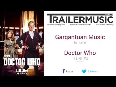 Doctor Who (Season 9) - Trailer #2 Music (Gargantuan Music - Empire)