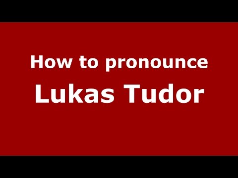 How to pronounce Lukas Tudor (Spanish/Argentina) - PronounceNames.com