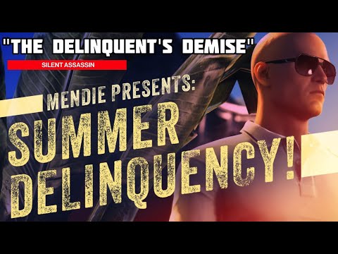 "The Delinquent's Demise" [SILENT ASSASSIN] | June 2023 HITMAN Featured Contract (2/10)