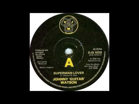 Johnny Guitar Watson - Superman Lover (1976)