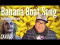 Day O Banana Boat Song By Harry Belafonte Sunny And The Black Pack Acoustic Cover