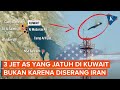 Bukan Diserang Iran 3 Jet Tempur AS Yang Jatuh Di Kuwait Karena Salah Tembak