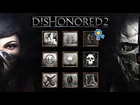 DIshonored 2 COMPLETE* Achievement Guide