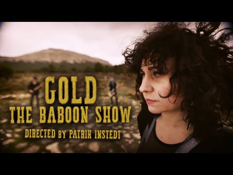The Baboon Show - Gold (Official Video)