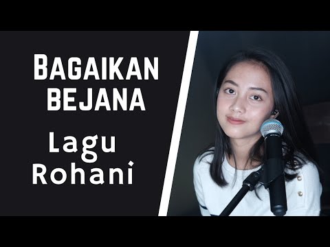 BAGAIKAN BEJANA ( LAGU ROHANI ) - MICHELA THEA COVER