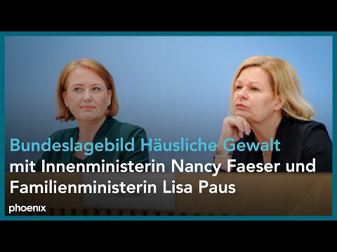 "Bundeslagebild Häusliche Gewalt": Pressekonferenz mit Nancy Faeser und Lisa Paus