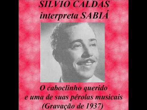 SILVIO CALDAS interpreta SABIÁ (pássaro brasileiro) - W/TRANSLATION