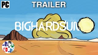 Bighardsun Trailer