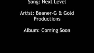 Next Level (BeanerG & Gold Productions)