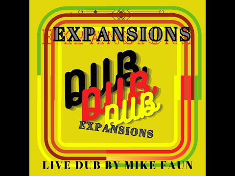 EXPANSIONS DUB X MIKE FAUN DUBS X PRINCE FATTY