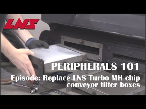 LNS Turbo Chip Conveyor Removing and Replacing MH Filter Boxes