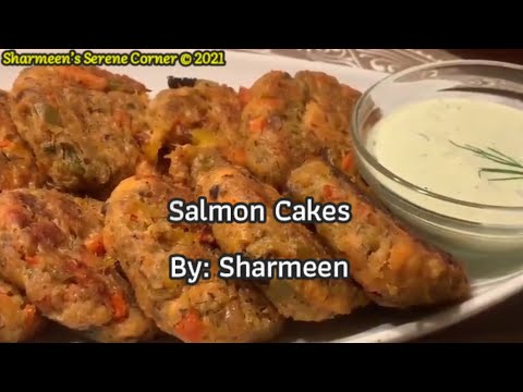 Salmon Cakes | Sharmeen’s Serene Corner