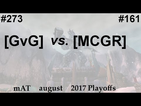 2017 August mAT: Playoffs [GvG] vs. [MCGR]