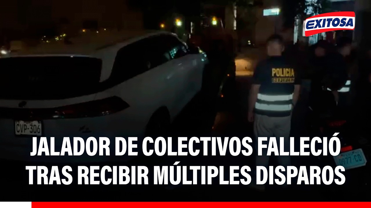 🔴🔵 Crimen en SJM: Jalador de colectivos falleció tras recibir múltiples disparos