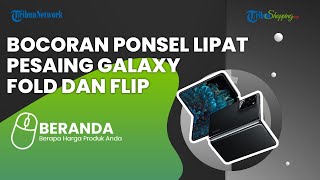 Pesaing Samsung Galaxy Fold dan Flip, OPPO Siapkan Dua Ponsel Lipat Terbarunya