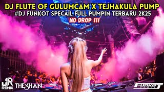 Download lagu NO DROP‼️ FLUTE OF GULUMCAM X TEJHAKULA PUMP DJ FUNKOT SPECIAL PUMPIN TERBARU 2K25 mp3 Download lagu NO DROP‼️ FLUTE OF GULUMCAM X TEJHAKULA PUMP DJ FUNKOT SPECIAL PUMPIN TERBARU 2K25 mp3
