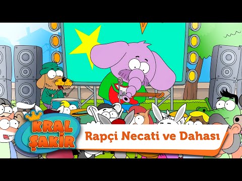 Rapçi Necati ve Dahası - Kral Şakir