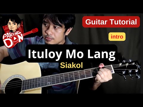 ITULOY MO LANG intro guitar tutorial - SIAKOL