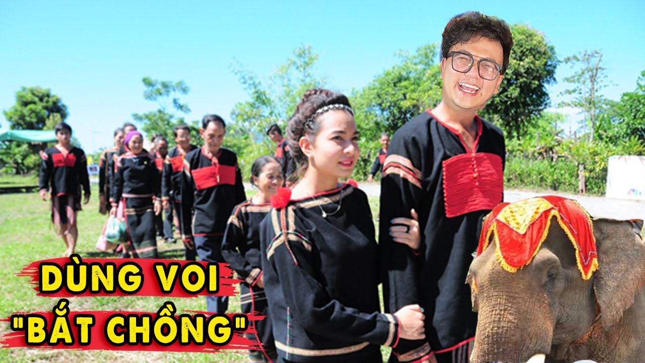Cô Dâu dùng Voi để “Bắt Chồng” ở Tây Nguyên