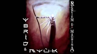 Requiem Ex Machina Acte1 YBRID & Myù-K
