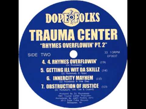 TRAUMA CENTER "GETTING ILL WIT DA SKILLZ"